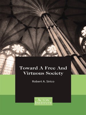 cover image of Toward a Free and Virtuous Society